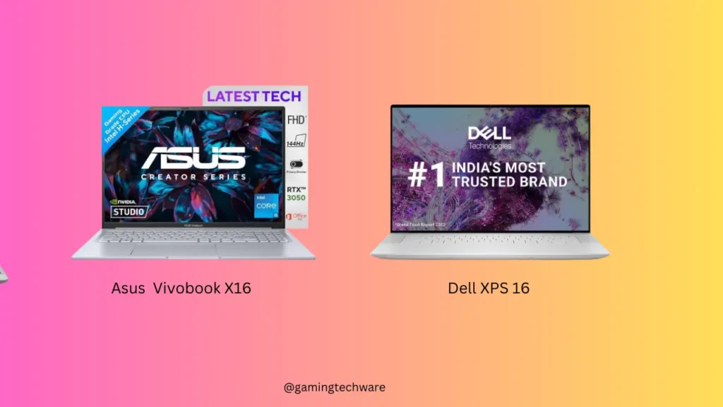 Business Laptops - Dell XPS 16 and Asus Vivobook X16