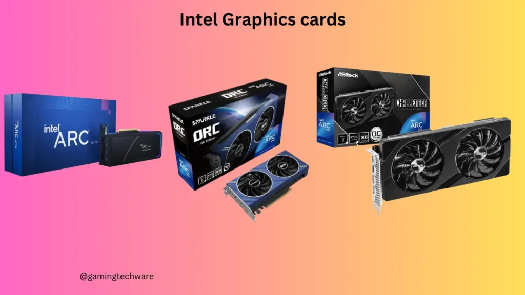 Intel Graphics cards