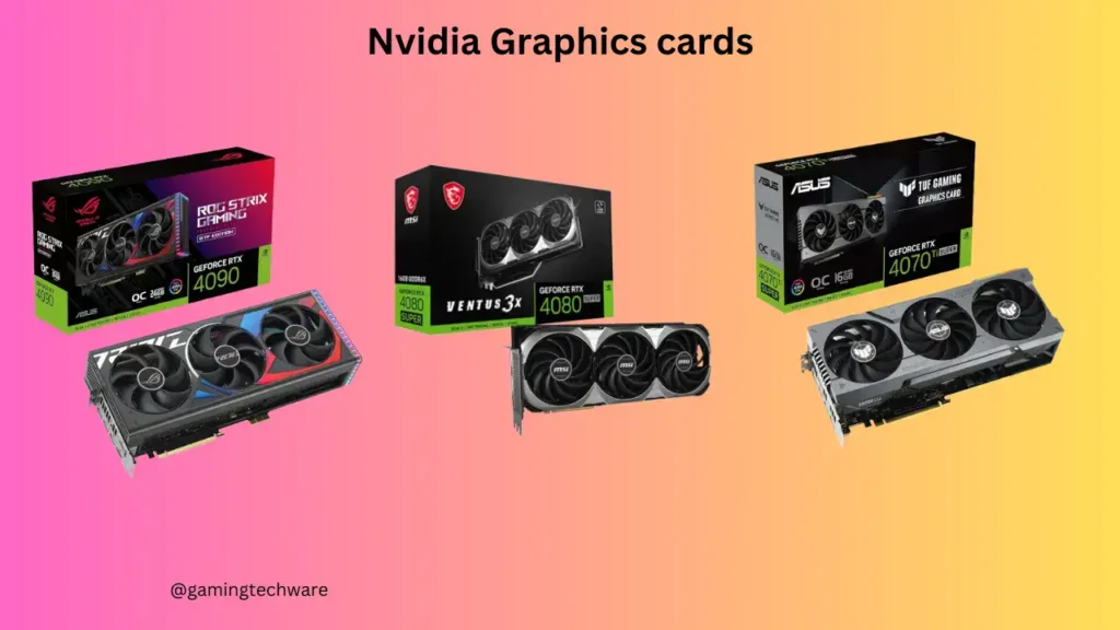 Nvidia Graphics cards