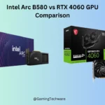 Intel Arc B580 vs RTX 4060 Graphics Card Comparison